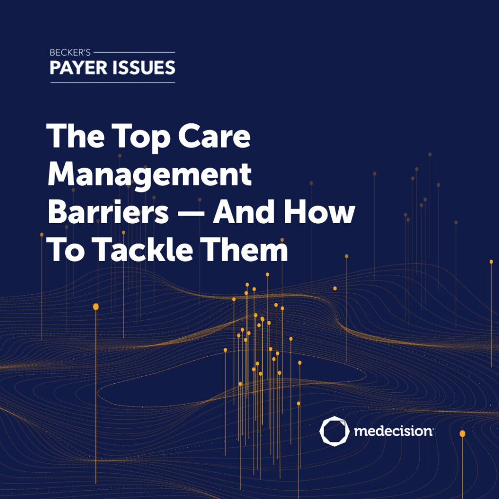 The Top Care Management Barriers — And How To Tackle Them