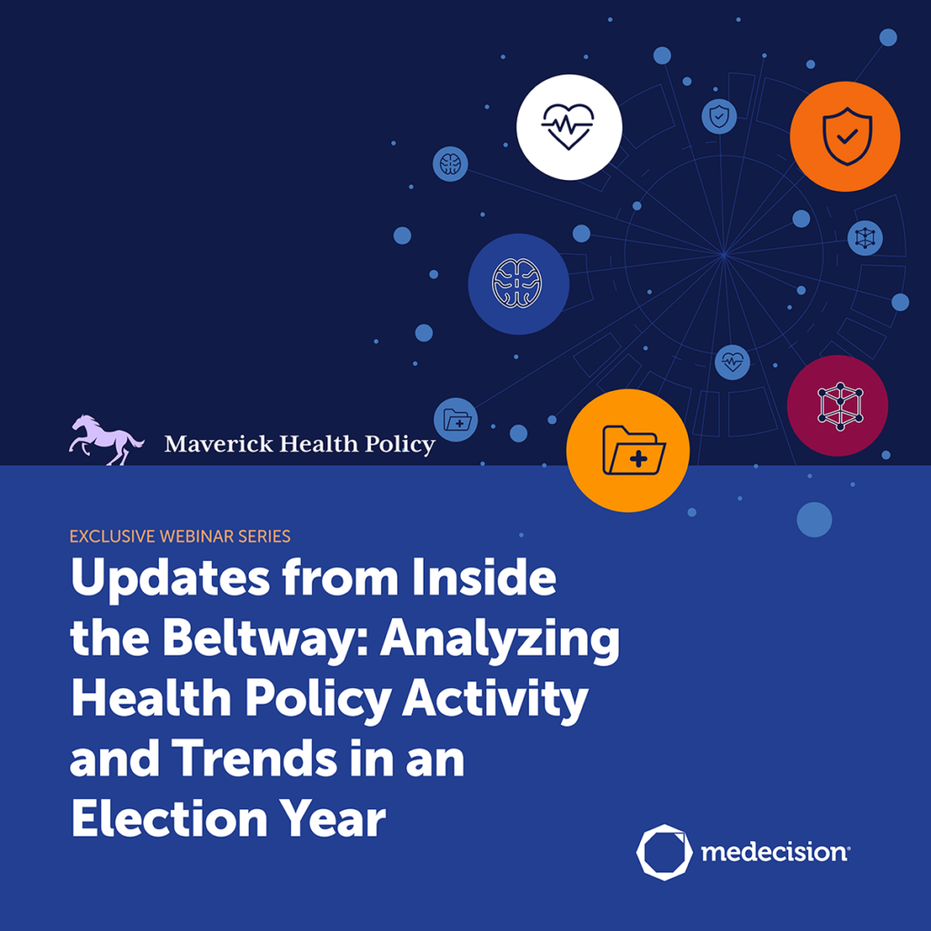 Inside the Beltway Insights from Maverick Health Policy