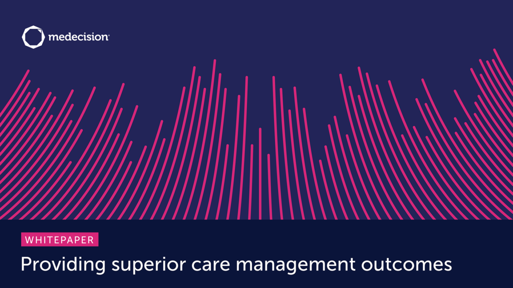 Providing Superior Care Management Outcomes